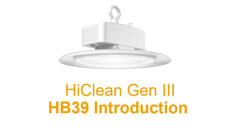 Hiclean gen HB39 high bay for food plants