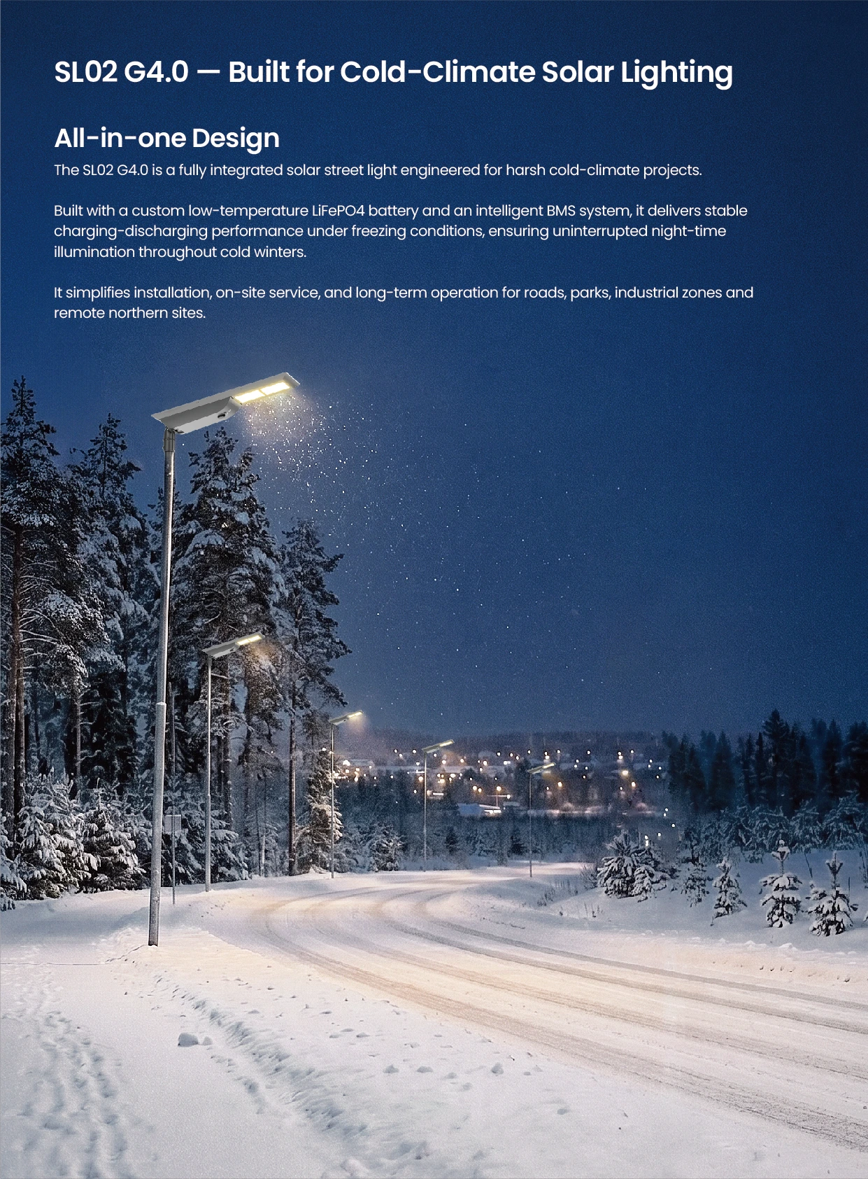 SL02 G4.0 all in one design for cold environment
